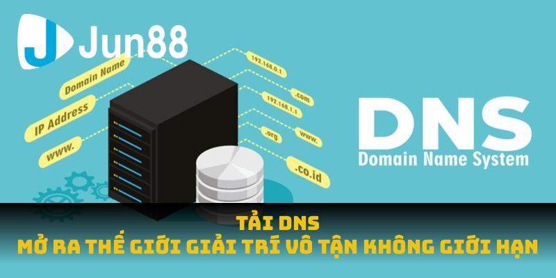 Những lợi ích lớn bạn có khi tải DNS về thiết bị
