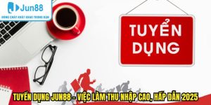Tuyển dụng Jun88